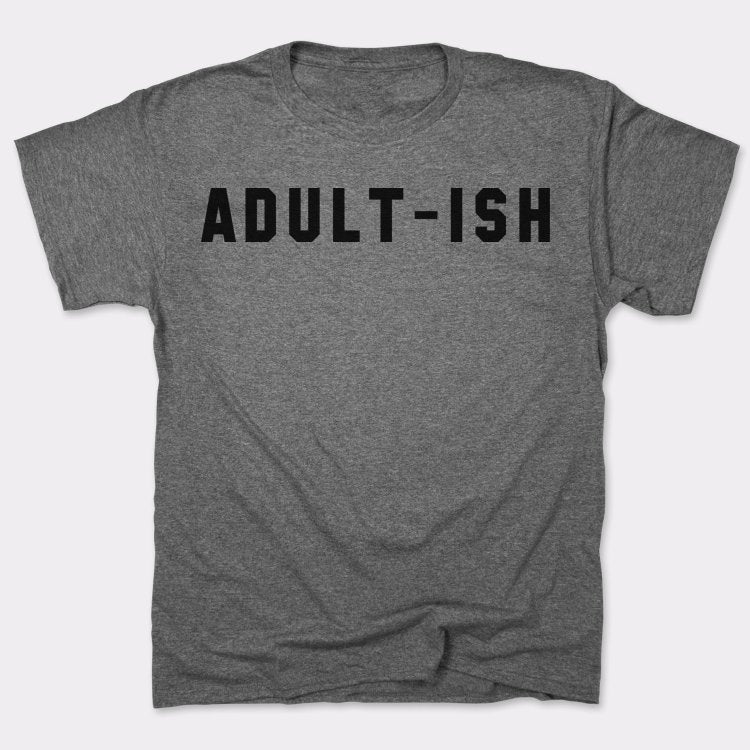 Adultish T-Shirt (Mens) - Beijooo