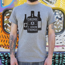 Load image into Gallery viewer, I Drink And I Know Things T-Shirt (Mens) - Beijooo
