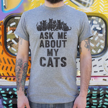 Load image into Gallery viewer, Ask Me About My Cats T-Shirt (Mens) - Beijooo