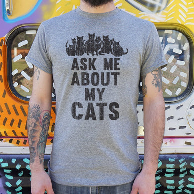 Ask Me About My Cats T-Shirt (Mens) - Beijooo