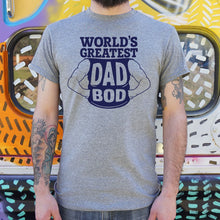 Load image into Gallery viewer, World&#39;s Greatest Dad Bod T-Shirt (Mens) - Beijooo