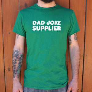 Dad Joke Supplier  T-Shirt (Mens) - Beijooo