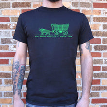 Carregar imagem no visualizador da galeria, You Have Died of Dysentery T-Shirt (Mens) - Beijooo