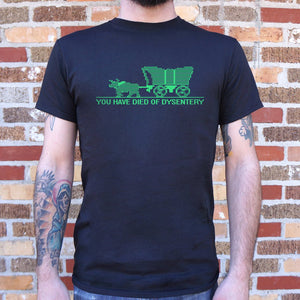 You Have Died of Dysentery T-Shirt (Mens) - Beijooo