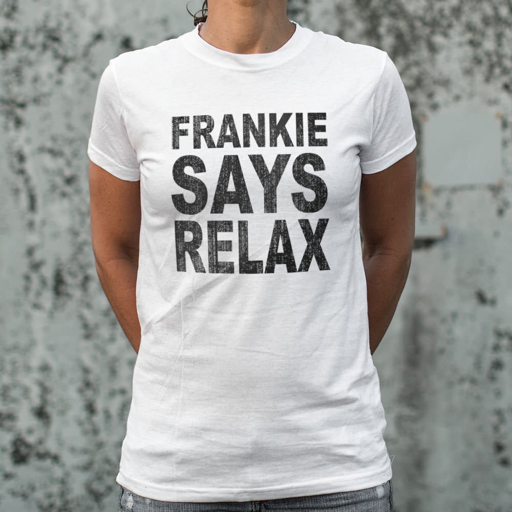 Frankie Says Relax T-Shirt (Ladies) - Beijooo