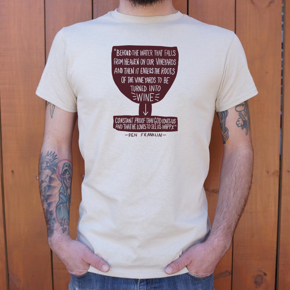 Benjamin Franklin Wine Quote T-Shirt (Mens) - Beijooo