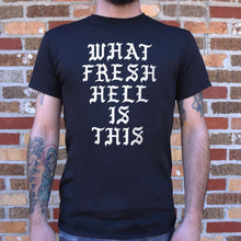Load image into Gallery viewer, What Fresh Hell Is This T-Shirt (Mens) - Beijooo