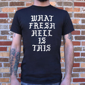What Fresh Hell Is This T-Shirt (Mens) - Beijooo