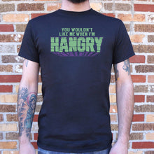 Load image into Gallery viewer, You Wouldn&#39;t Like Me When I&#39;m Hangry T-Shirt (Mens) - Beijooo