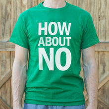 Carregar imagem no visualizador da galeria, How About No T-Shirt (Mens) - Beijooo