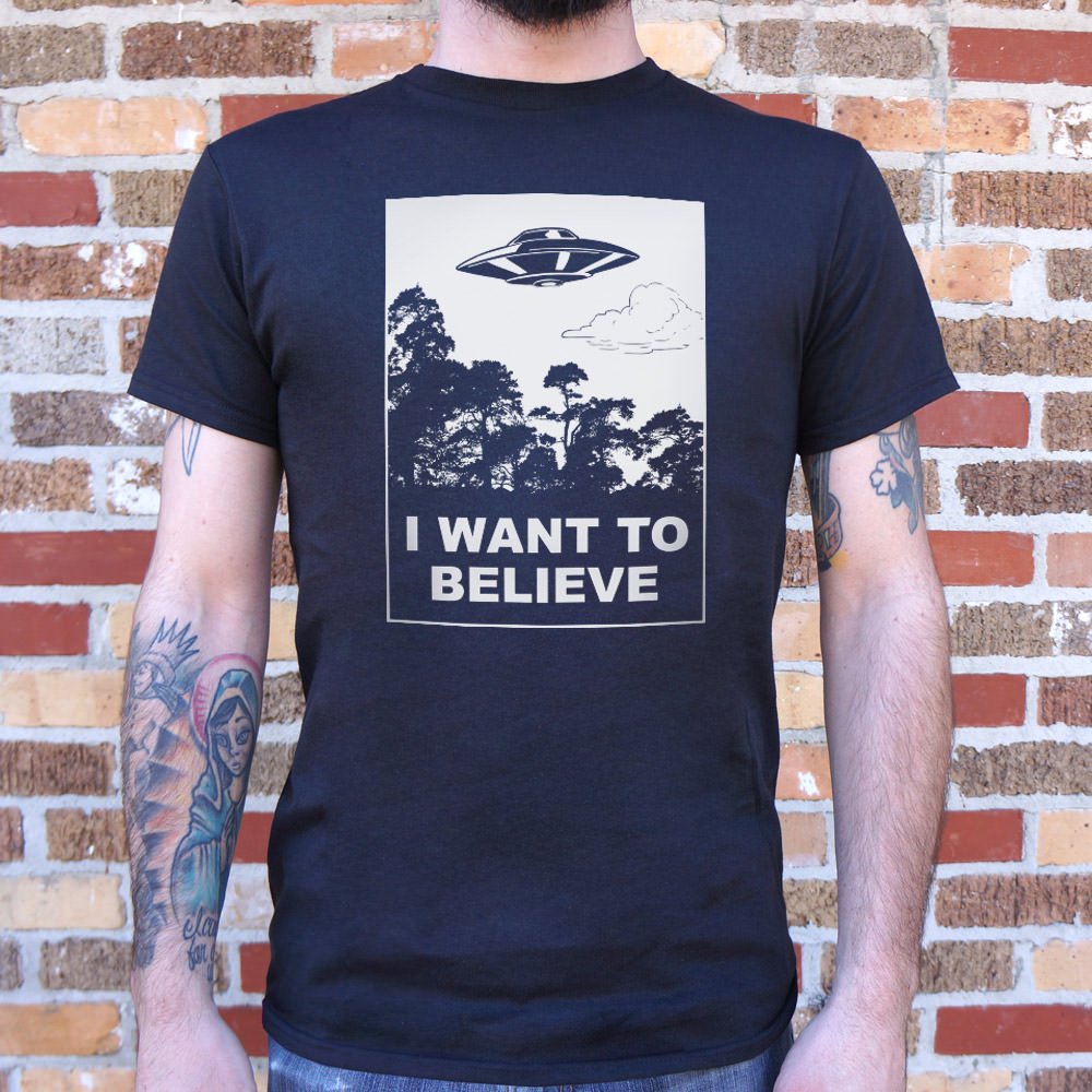 I Want To Believe T-Shirt (Mens) - Beijooo
