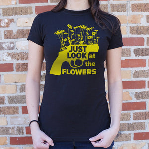 Just Look At The Flowers T-Shirt (Ladies) - Beijooo