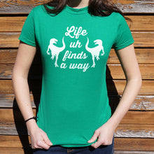 Load image into Gallery viewer, Life Uh Finds A Way T-Shirt (Ladies) - Beijooo