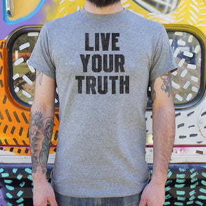 Live Your Truth T-Shirt (Mens) - Beijooo