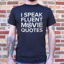 Load image into Gallery viewer, I Speak Fluent Movie Quotes T-Shirt (Mens) - Beijooo