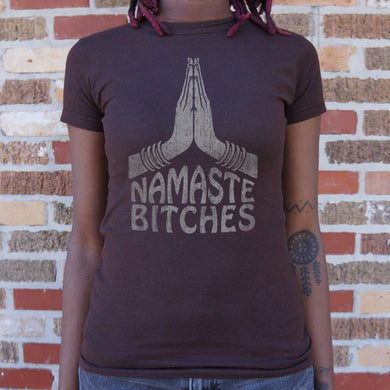 Namaste Bitches Yoga T-Shirt (Ladies) - Beijooo