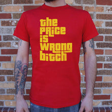 Load image into Gallery viewer, The Price Is Wrong T-Shirt (Mens) - Beijooo