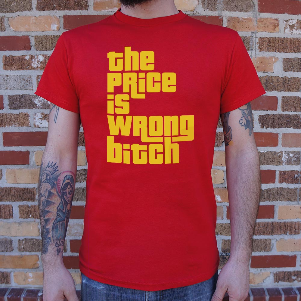 The Price Is Wrong T-Shirt (Mens) - Beijooo