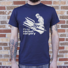 Carregar imagem no visualizador da galeria, It&#39;s Not Rocket Surgery T-Shirt (Mens) - Beijooo