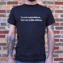 Load image into Gallery viewer, I&#39;m Not Superstitious But I Am A Little Stitious T-Shirt (Mens) - Beijooo