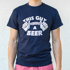 This Guys Needs A Beer T-Shirt (Mens) - Beijooo