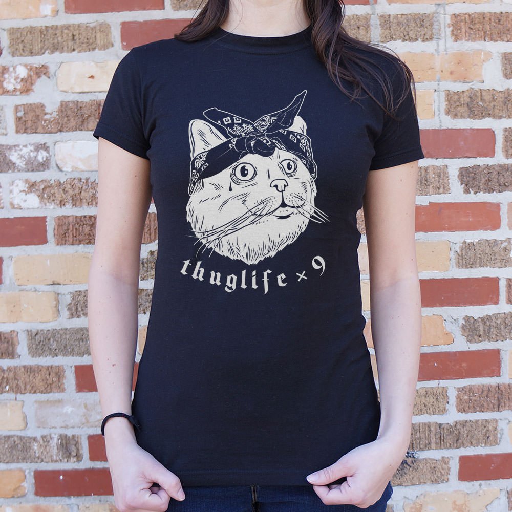 Thug Life Cat Times Nine T-Shirt (Ladies) - Beijooo