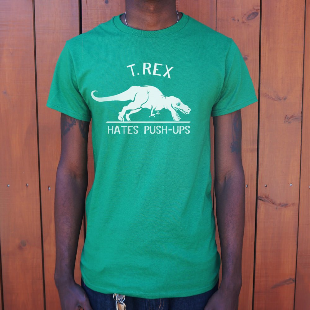 T.Rex Hates Push-Ups T-Shirt (Mens) - Beijooo