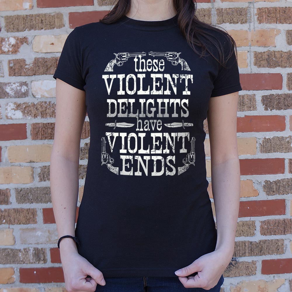 Violent Delights T-Shirt (Ladies) - Beijooo
