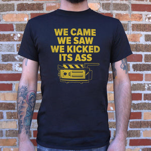 We Came We Saw We Kicked Its Ass T-Shirt (Mens) - Beijooo